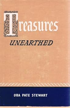Hardcover Treasures Unearthed by Ora Pate Stewart - Copyright 1953 Book