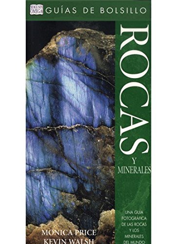 ROCAS Y MINERALES. GUÍA DE BOLSILLO (GUIAS DEL NATURALISTA-ROCAS-MINERALES-PIEDRAS PRECIOSAS)