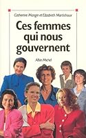 Ces femmes qui nous gouvernent 2226049096 Book Cover