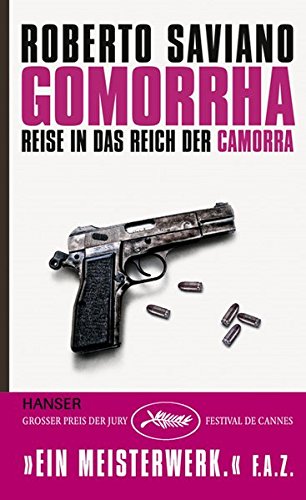 Gomorrha. Reise in das Reich der Camorra Gomorrha. Reise in das Reich der Camorra