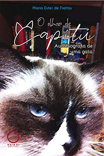 O Olhar de Capitu: Autobiografia de uma gata