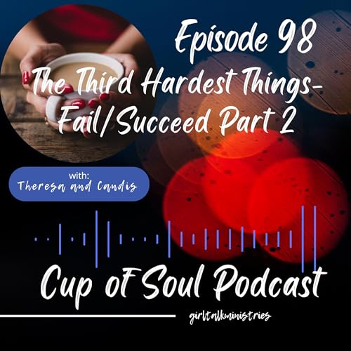 The Third Hardest Things-Fail/Succeed Part 2