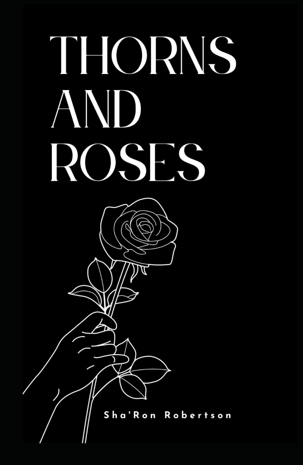 Thorns and Roses