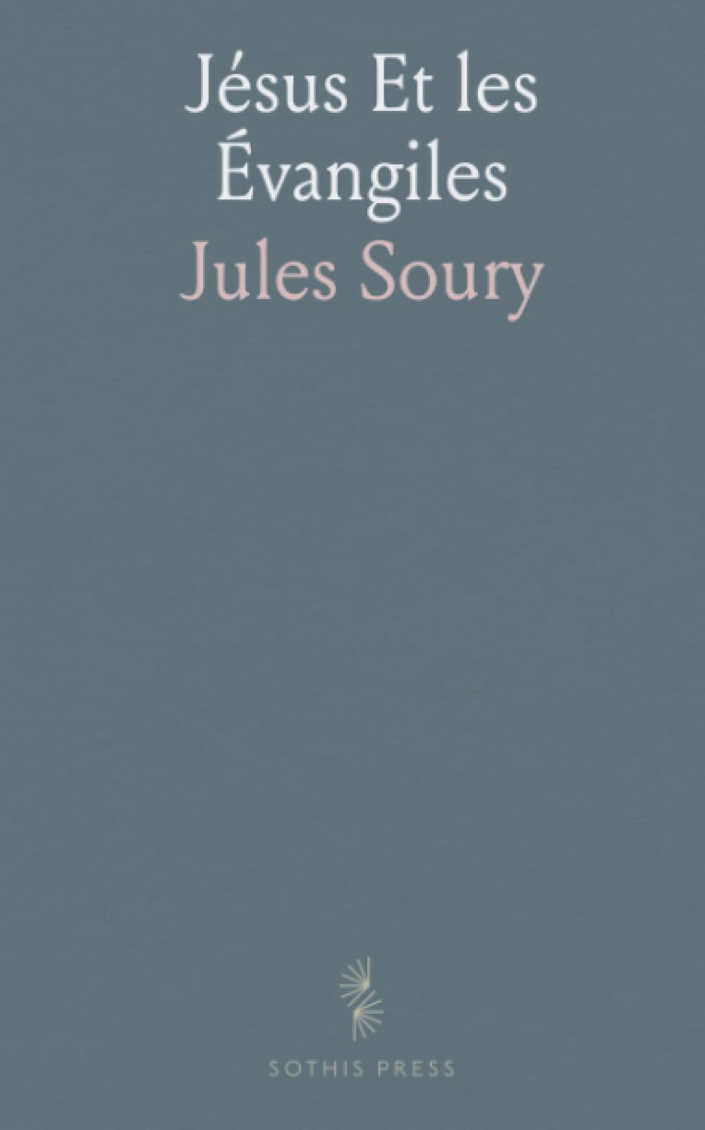 Jésus Et les Évangiles