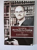 The Story of Dr. Charles Lee Feinberg: A Chosen Servant of the Messiah 1882675169 Book Cover