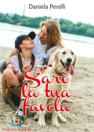 Sarò la tua favola (Scrivere d'amore)