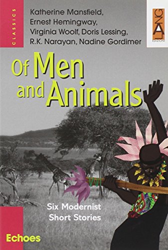  Of men and animals. Six modernist short stories. Per le Scuole superiori