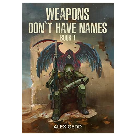 Weapons Don't Have Names: Book 1