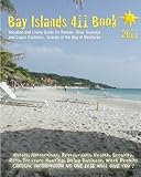  Bay Islands 411 Book  2011: Vacation and Living Guide for Roatan, Utila and Guanaja, Bay Islands of Honduras