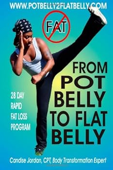 Paperback From Pot Belly To Flat Belly: A 28 Day Rapid Fat Loss Program Book