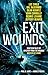 Exit Wounds