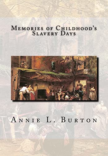 Memories of Childhood's Slavery Days 1515327493 Book Cover