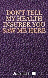 Don't Tell My Health Insurer You Saw Me Here: Small, Purple, Lined Journal with Prompts. 45 Sessions. (Brazilian Jiu Jitsu Journals and Planners)