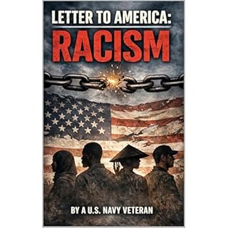 Letter to America: Racism Audiobook By A U.S. Navy Veteran cover art