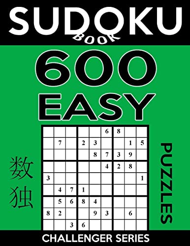 Sudoku Book 600 Easy Puzzles: Sudoku Puzzle Book With Only One Level of Difficulty (Sudoku Book Challenger Series)