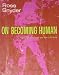 On Becoming Human
