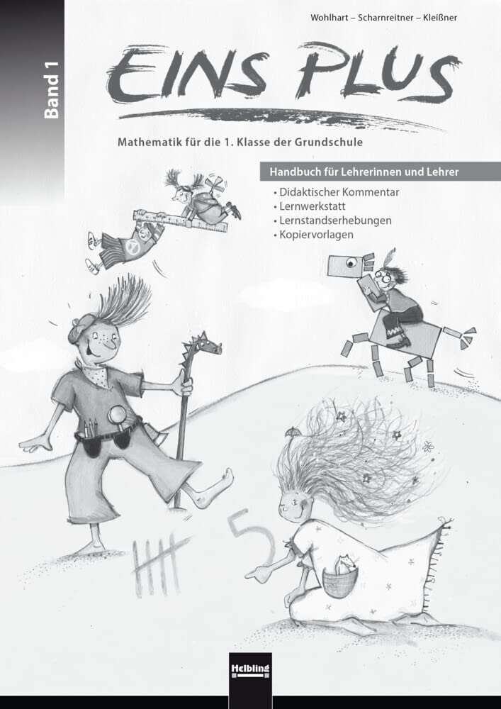 EINS PLUS 1. Ausgabe D. Paket: (Handbuch, Übungs- und Fördermaterial, Audio-CD, Lernsoftware, Knobelplakate, Erzählkarten). Klasse 1 (EINS PLUS (D): Mathematik Grundschule)