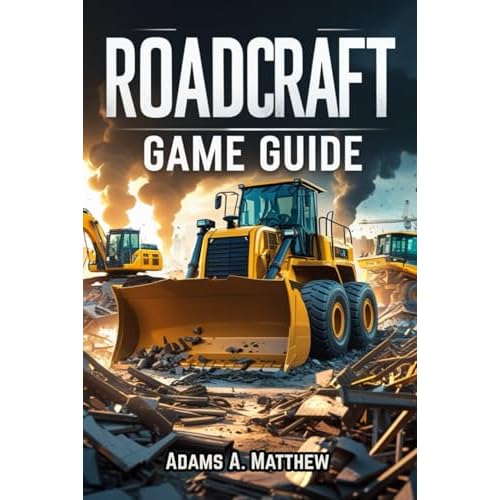 Roadcraft Game Guide: Master Vehicle Operations, Resource Management and Multiplayer Strategies to Conquer Every Challenge