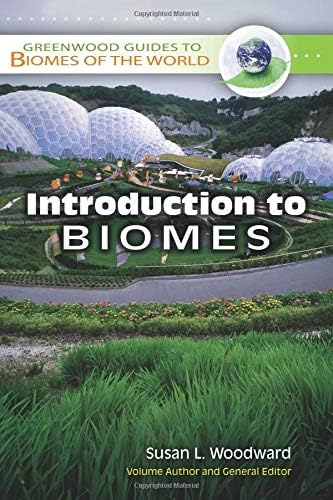 Introduction to Biomes (Greenwood Guides to Biomes of the World)