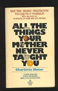 All the Things Your Mother Never Taught You