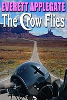 The Crow Flies 0974474487 Book Cover