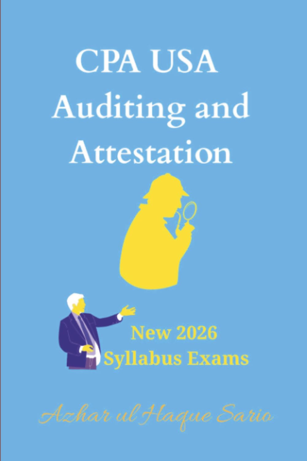 CPA USA Auditing and Attestation: New 2026 Syllabus Exams (CPA USA 2026)