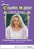 Hedwig Courths-Mahler - Folge 016: O Menschenherz, was ist dein Glück? - Hedwig Courths-Mahler 