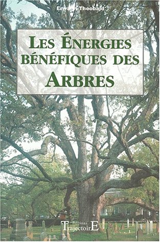 👏📂📖📔 Télécharger 📱🔊 Les Energies bénéfiques des arbres Francais PDF