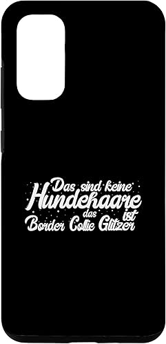 Galaxy S20 Border Collie Das sind keine Hundehaare Dogs Case