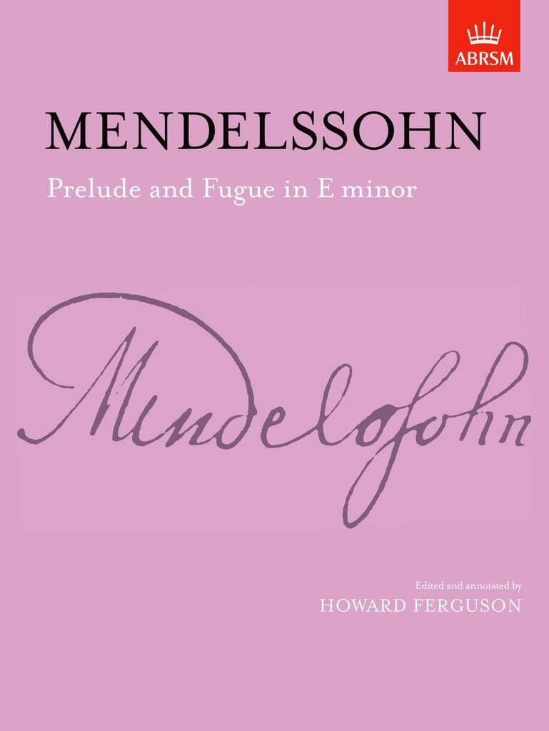 Mendelssohn Prelude and Fugue in E Minor (Signature S.)