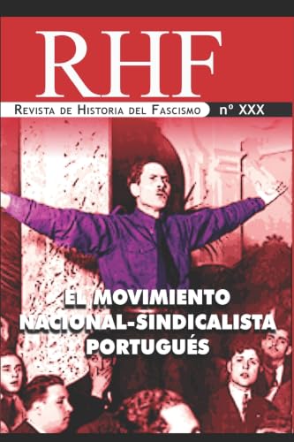 RHF - Revista de Historia del Fascismo (Spanish Edition)