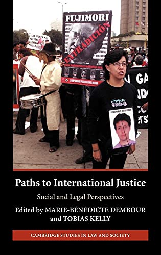 Paths to International Justice: Social and Legal Perspectives (Cambridge Studies in Law and Society)