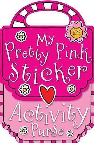 (My Pretty Pink Sticker Activity Purse) By Scollen, Chris (Author) Paperback on 01-Feb-2011