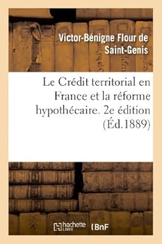 Le CRA(C)Dit Territorial En France Et La Ra(c)Forme Hypotha(c)Caire.2e A(c)Dition