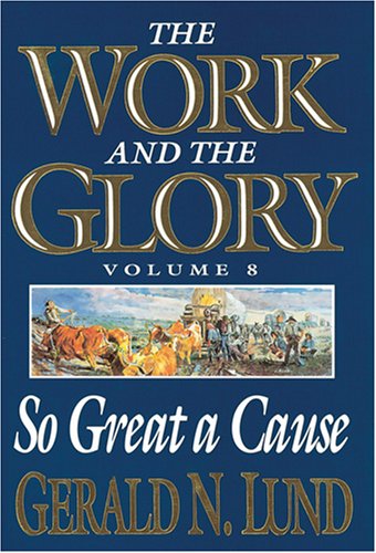 Buy So Great a Cause (Work and the Glory) — BookShops.in