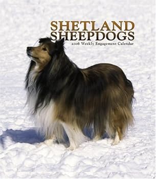 Calendar Shetland Sheepdogs Weekly Engagement 2006 Calendar Book