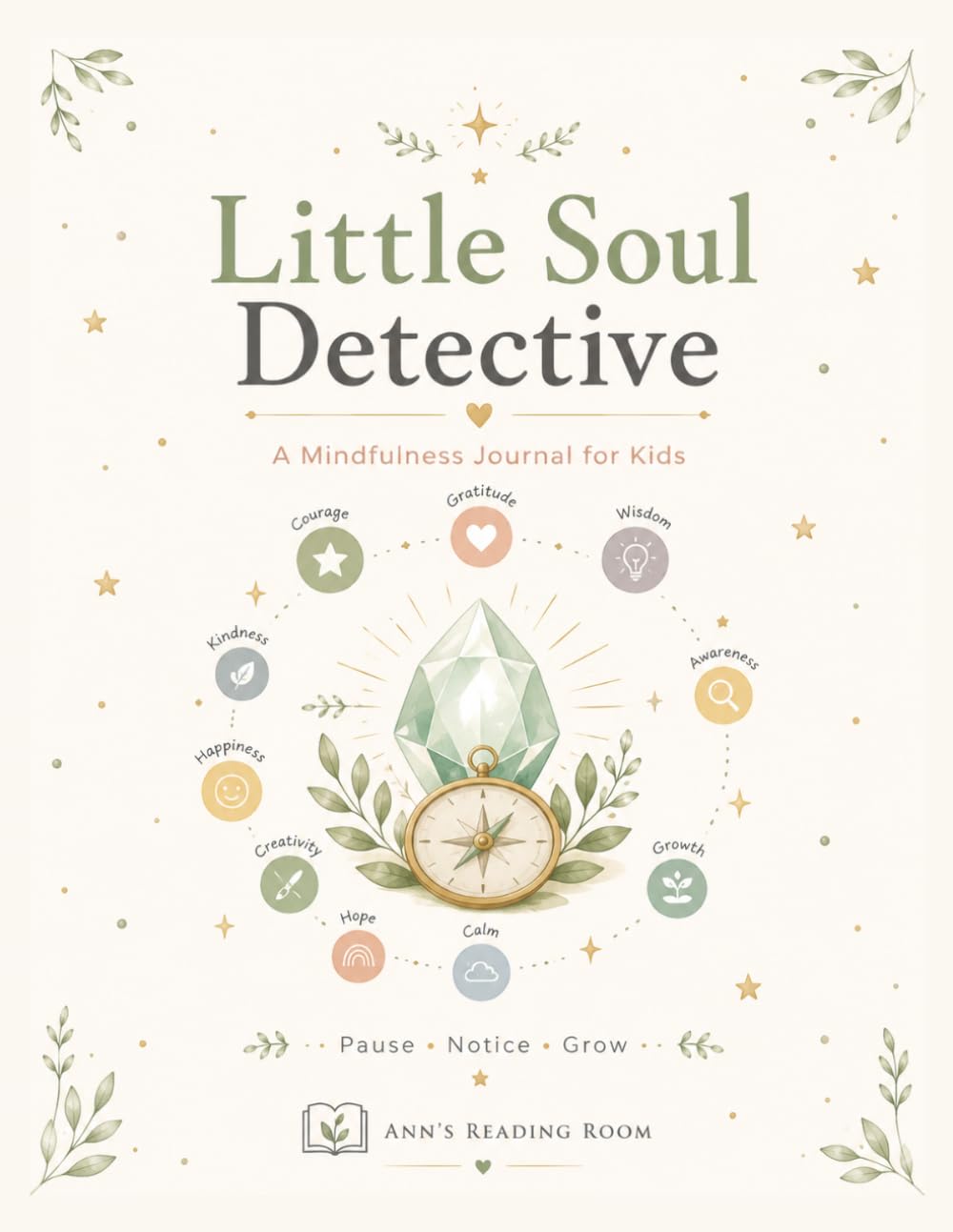 Little Soul Detective Meditation Diary: A Guided Journey of Mindfulness, Emotional Awareness, and Self-Discovery for Kids