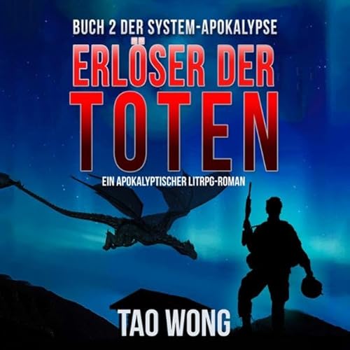 Erl&ouml;ser der Toten: Ein LitRPG-Apokalypse Roman [Redeemer of the Dead: A LitRPG Apocalypse Novel] cover art