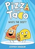 Who's the Best? (Pizza and Taco #1)