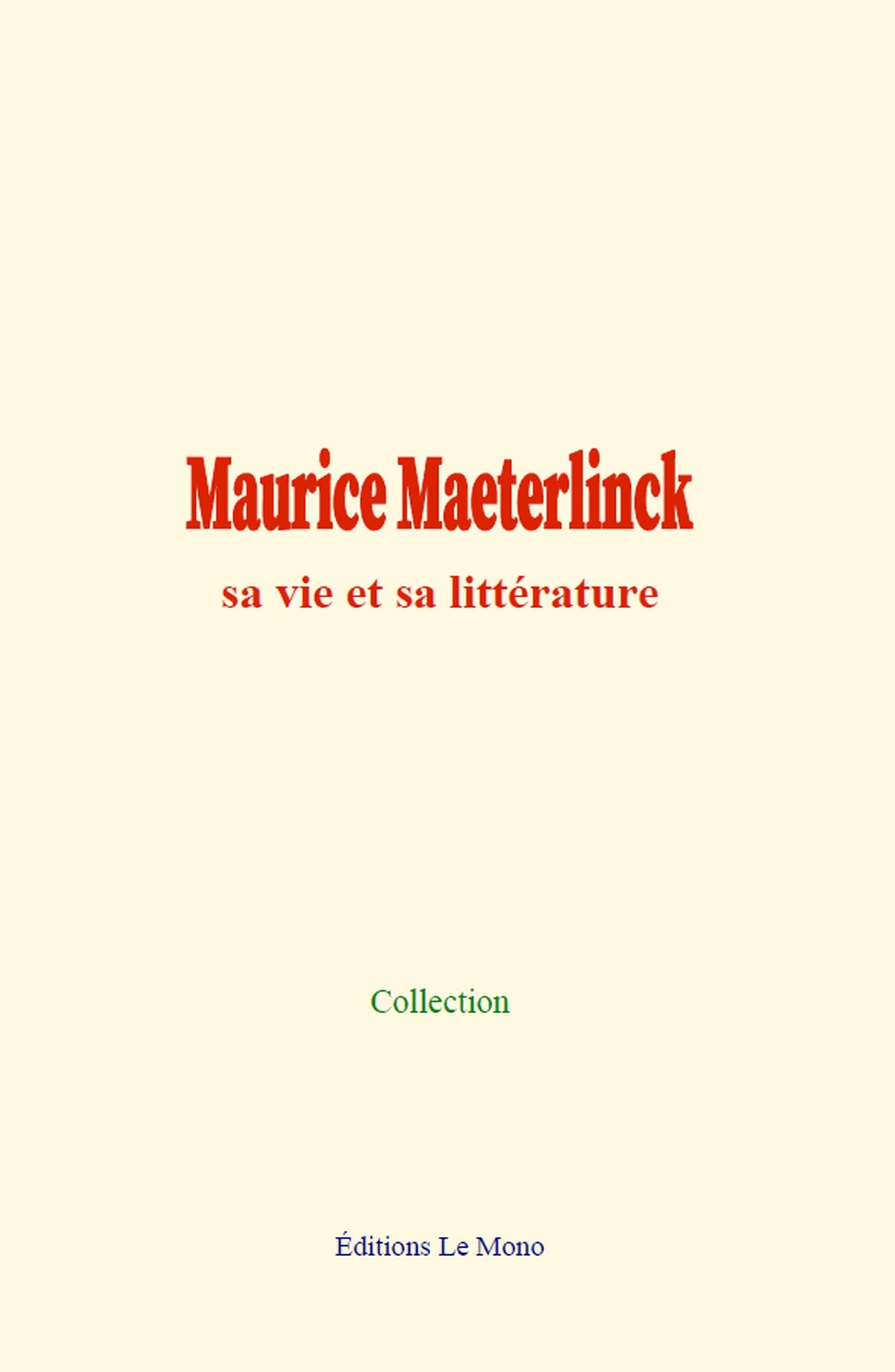 Amazon.co.jp: Maurice Maeterlinck : sa vie et sa littérature