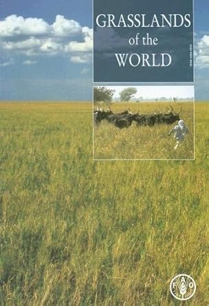 Grasslands of the World (FAO Plant Production and Protection Series)