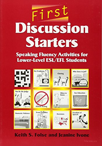 First Discussion Starters: Speaking Fluency Activities for Lower-Level ESL/EFL Students