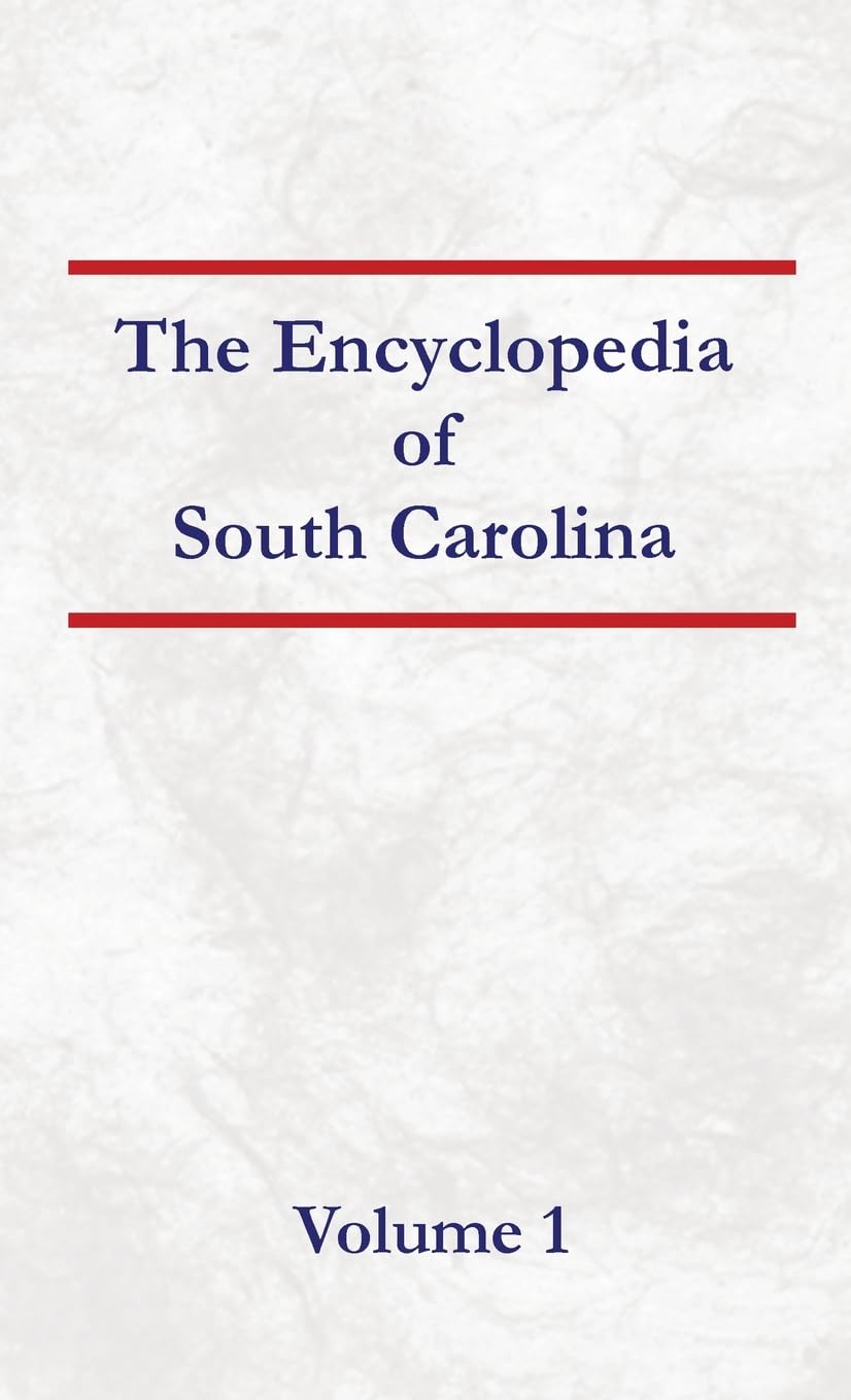 Encyclopedia of South Carolina Volume 1      Hardcover – December 31, 1999