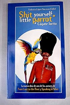 Shit yourself little parrot