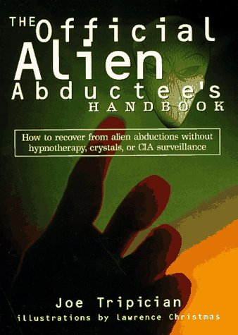 Buy The Official Alien Abductee's Handbook: The Ultimate Self-Help Guide for the New Millennium — BookShops.in