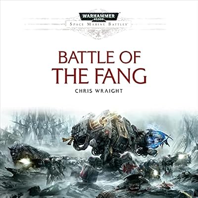 Battle of the Fang: Space Marine Battles