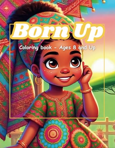 Born Up: Remember Who You Are - Coloring Book for Teens