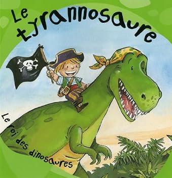 Paperback Tyrannosaure : Le Roi des Dinosaures [French] Book