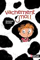 Vachement moi ! 2092525689 Book Cover