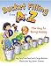 Bucket Filling from A to Z: The Key to Being Happy